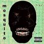 MOSQUITO (feat. Renteria) [Explicit]