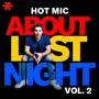 Hot Mic: About Last Night, Vol 2 (Explicit)