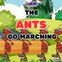 The Ants Go Marching