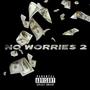 No Worries 2 (Explicit)