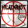 H E A D S H O T (Explicit)