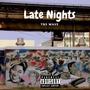 Late Nights (Explicit)