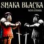 Shaka Blacka
