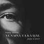 Yeh Naina Yeh Kaajal (Jazz Cover)