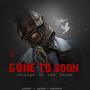 Gone too soon (feat. Jomogi yawah & Beone Chris)