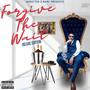 Forgive The Wait Deluxe (Explicit)