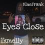 Eyes Close (Explicit)