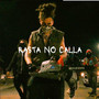 Rasta No Calla (Explicit)