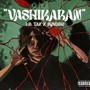 Vashikaran (Explicit)