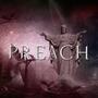 Preach - The 7 Chapters (Explicit)