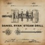 Steam Drill