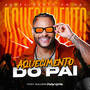 Aquecimento do Pai (Explicit)
