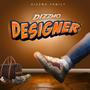 Designer (feat. Jahvo)