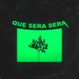 Que sera sera (Explicit)