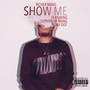 Show Me (Explicit)