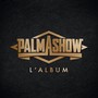 Palmashow l'album (Explicit)