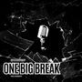 One Big Break (feat. HDMUSIC775) [Explicit]