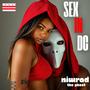 Sex In DC (feat. Niwrad The Ghost) [Explicit]
