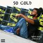 So Cold (feat. Walt D) [Explicit]