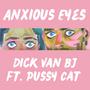 Anxious Eyes (feat. Pussy Cat) [Piano Version] [Explicit]