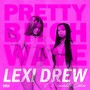 Pretty ***** Wave (Explicit)