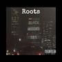 Roots (feat. Cell A Genius)