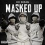 Masked Up (Explicit)