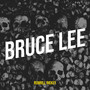 Bruce Lee (Explicit)