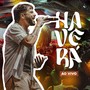 Haverá - ao vivo