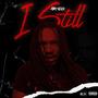 I STILL (Explicit)