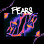 Fears (Explicit)