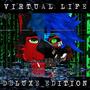 VIRTUAL LIFE (Deluxe Edition) [Explicit]