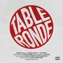 TABLE RONDE (Explicit)