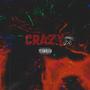 Crazy (Explicit)