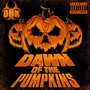 Dawn of the Pumpkins (Explicit)