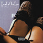 I.J.G.L. (I'm Just Good Looking) [Explicit]