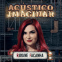 Acústico Imaginar: Rayane Façanha