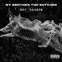 My Brother the Butcher (feat. Aspects) [Explicit]
