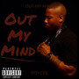 Out My Mind (Explicit)