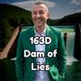 163D Dam of Lies