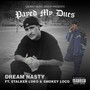 Payed My Dues (feat. Stalker Loko & Smokey Loco)