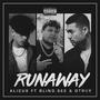 Runaway (feat. Blind.See & Dtrue) [Explicit]