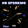 No Speaking (Explicit)