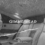 Gimme Head (Explicit)