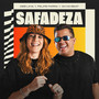 Safadeza (Explicit)