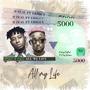 All my life (feat. Erigga) [Explicit]