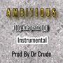 Ambitious (Amapiano Beat)