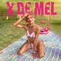 X De Mel (Explicit)