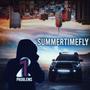 SUMMERTIMEFLY (Explicit)