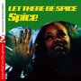 Let There Be Spice (Digitally Remastered)